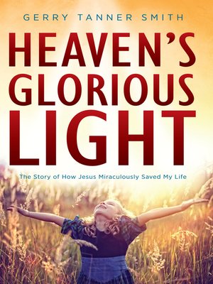 cover image of Heaven's Glorious Light